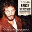 PLOŠČA: Bruce Springsteen – Bound For Glory, The Rare 1973 Broadcasts (Left Field Media, 2011)